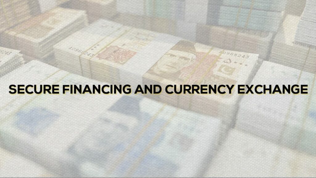 Secure Financing and Currency Exchange